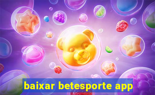 baixar betesporte app